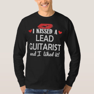 Ich küsste einen Verheirateten Lead Guitarist, der T-Shirt