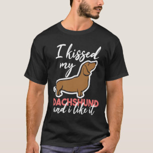 Ich küsste meine Dackel und ich mag es Weihnachtsf T-Shirt