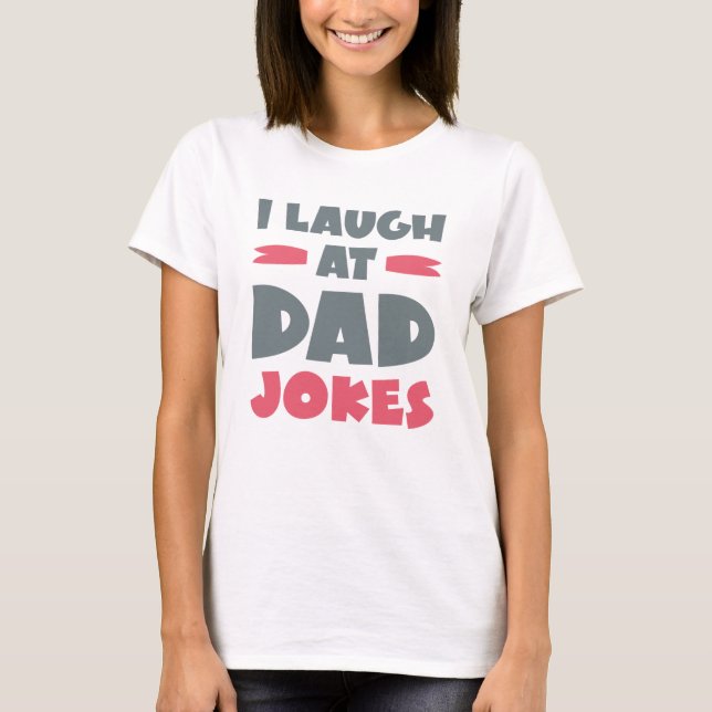 Ich lache über Vater Jokes T-Shirt (Vorderseite)