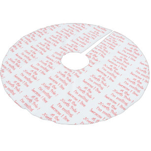 Ich lächle, weil-Baumrock Polyester Weihnachtsbaumdecke