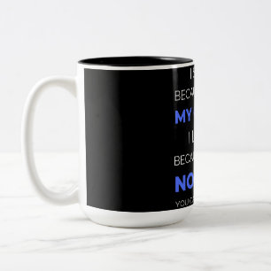 Ich lächle, weil du mein Cousin bist Zweifarbige Tasse
