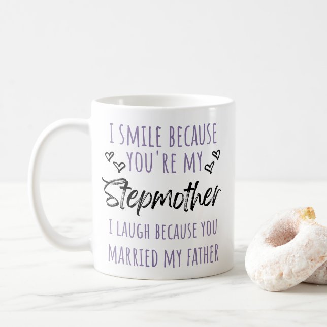 Ich lächle, weil du meine Stepmutter bist Kaffeetasse (Mit Donut)