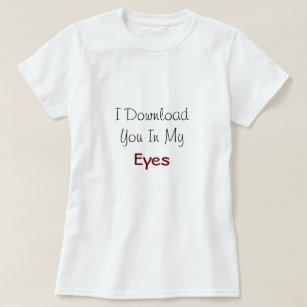 Ich lade Sie unter "Meine Augen"-Liebe herunter T-Shirt