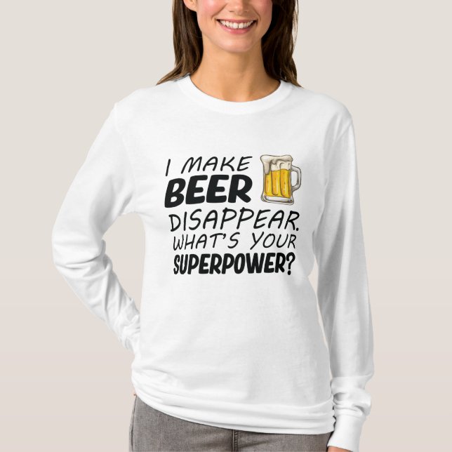 Ich lasse Bier verschwinden T-Shirt (Vorderseite)