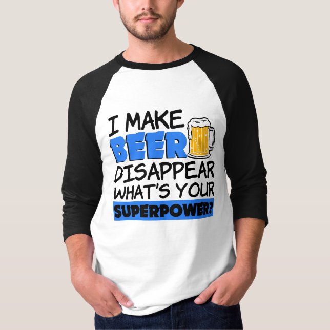 Ich lasse Bier verschwinden, was Ihre lustige T-Shirt (Vorderseite)