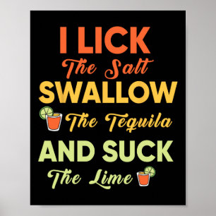 Ich lasse das Salz schlucken Tequila trinken Cinco Poster