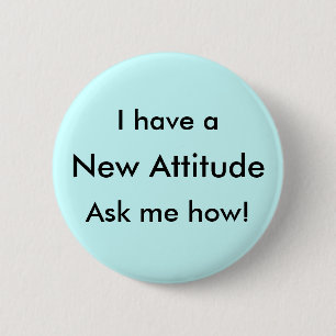Ich lasse eine neue Haltung mich fragen wie! Button