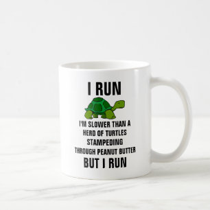 Ich lasse mich bin langsamer als eine Herde von Kaffeetasse