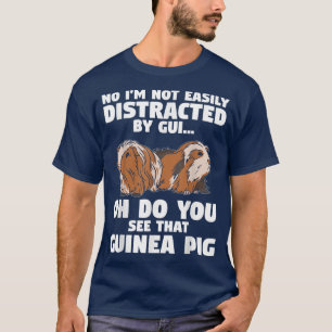Ich lasse mich nicht leicht ablenken von Oh ein Me T-Shirt