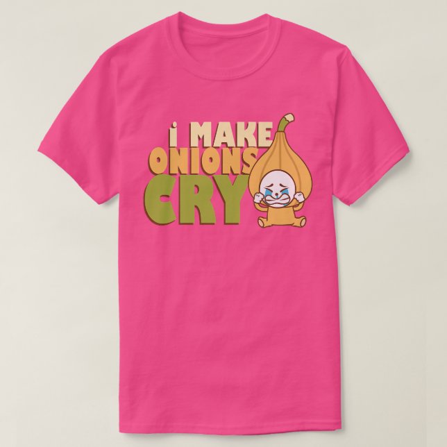 Ich lasse Onies zum Weinen Koch kochen Catering T-Shirt (Design vorne)
