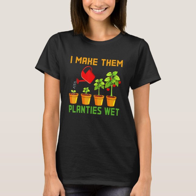 Ich lasse sie Planties nasse Pflanze T-Shirt (Vorderseite)