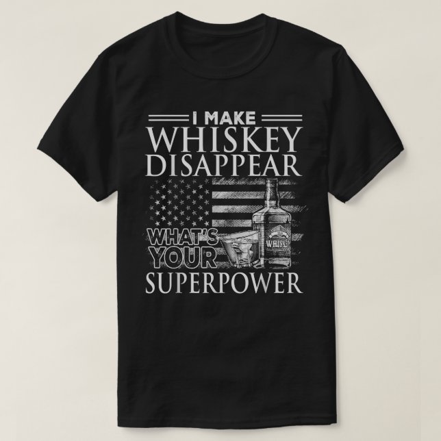Ich lasse Whiskey verschwinden, was deine Supermac T-Shirt (Design vorne)