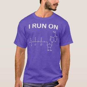 Ich laufe auf ATP Biology Teacher Gift T-Shirt