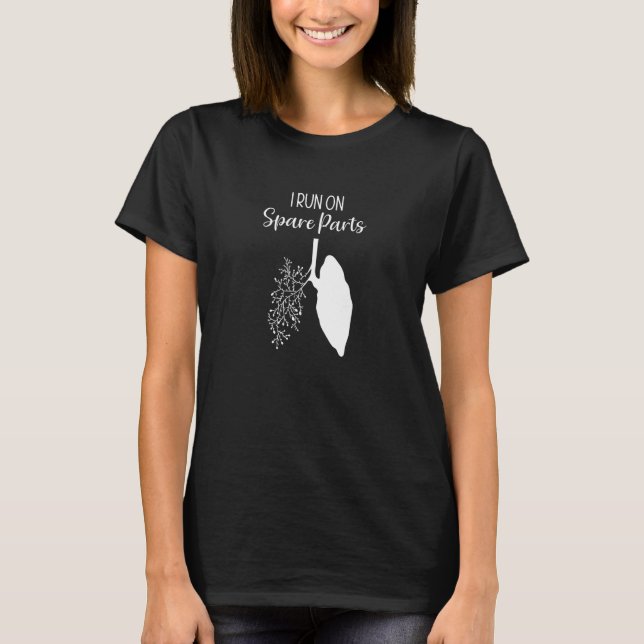 Ich laufe auf Ersatzteilen Lung Blume Pflanze Orga T-Shirt (Vorderseite)