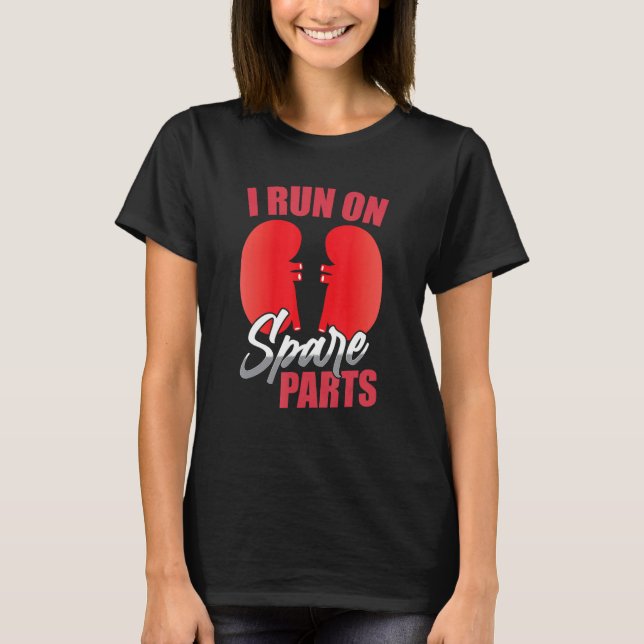 Ich laufe auf Ersatzteilen Nierentransplantation 1 T-Shirt (Vorderseite)