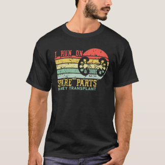 Ich laufe auf Ersatzteilen Nierentransplantation R T-Shirt