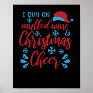 Ich laufe auf Glühwein und Weihnachtsjubeln Poster