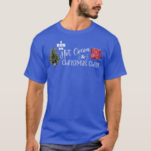 Ich laufe auf heiße Kakao und Weihnachts-Chef Funn T-Shirt