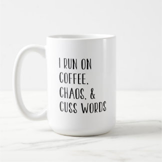 ICH LAUFE AUF KAFFEE, CHAOS U. FLUCHE WORT-TASSE KAFFEETASSE