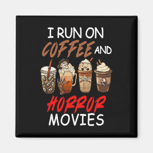 Ich laufe auf Kaffee- und Horror-Filmen Beängstige Magnet