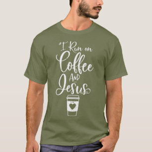 Ich laufe auf Kaffee und Jesus Niedlichen Christli T-Shirt