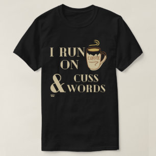 "ICH LAUFE AUF KAFFEE UND KUNSTWORTEN" lustiger Ka T-Shirt