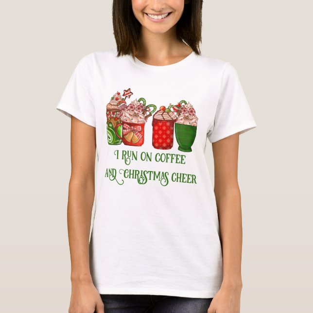 Ich laufe auf Kaffee und Weihnachtsjubeln T-Shirt (Vorderseite)