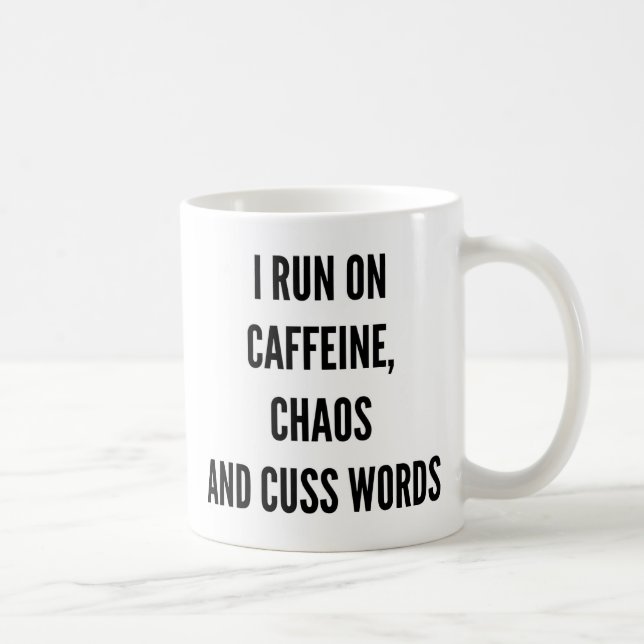 Ich laufe auf Koffeinchaos und fluche Wörter Kaffeetasse (Rechts)