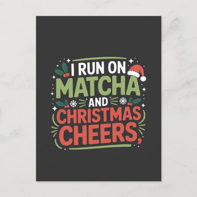 Ich laufe auf Matcha und Weihnachten heiße grünes  (Vorderseite)