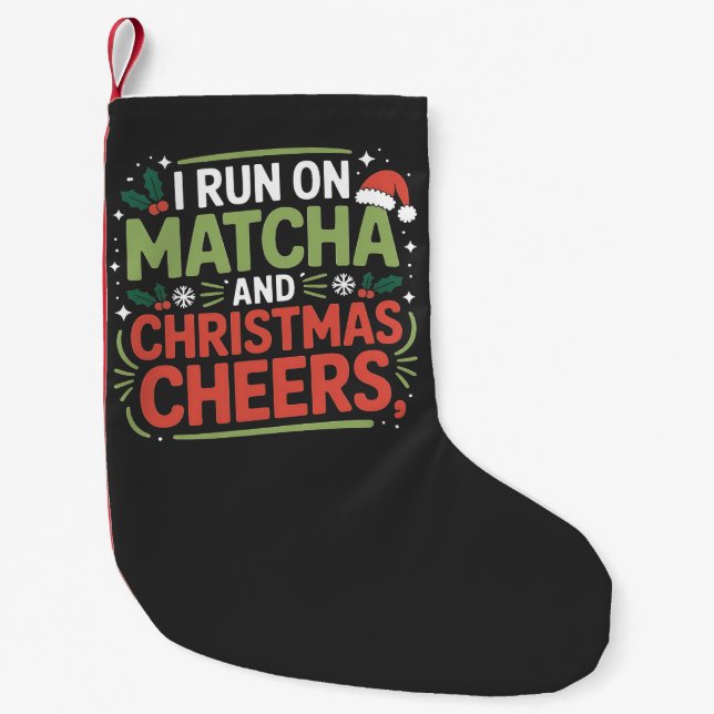Ich laufe auf Matcha und Weihnachten heiße grünes  Kleiner Weihnachtsstrumpf (Vorderseite)