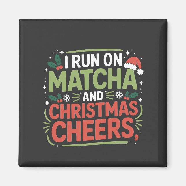 Ich laufe auf Matcha und Weihnachten heiße grünes  Magnet (Vorne)