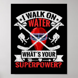 Ich laufe auf Wasser, was ist deine Superkraft, Sp Poster