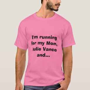 Ich laufe für meine Mama, Julie Vance und… T-Shirt
