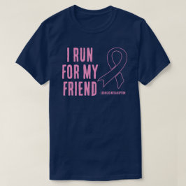 Ich laufe für meinen Freund rosa Band T-Shirt