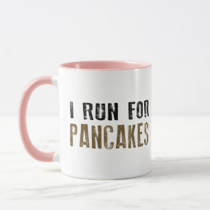 Ich laufe für Pfannkuchen Tasse
