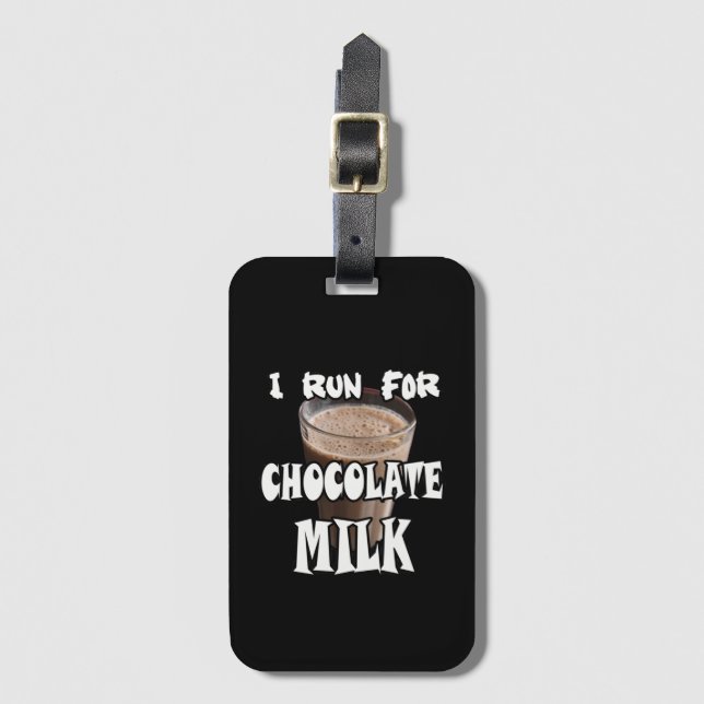 Ich laufe für Schokoladenmilch Gepäckanhänger (Vorderseite Vertikal)