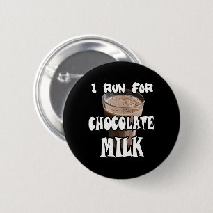 Ich laufe für Schokoladenmilch Laufen Button