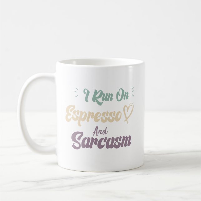 Ich laufe mit Espresso und Sarkasmus - lustiger Ka Kaffeetasse (Links)