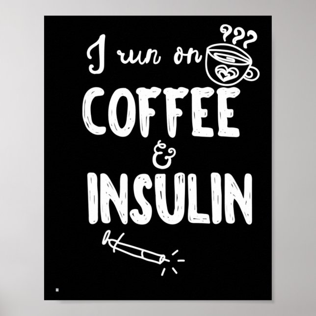Ich laufe mit Kaffee und Insulin Fun Diabetes Awar Poster (Vorne)