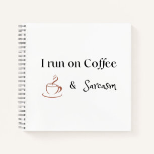 Ich laufe mit Kaffee und Sarkasmus, Lustiges Kaffe Notizbuch