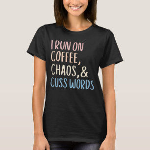 Ich laufe mit Kaffee und schreibe mir Kaffee T-Shirt