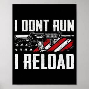 Ich laufe nicht, ich lade nach USA-Flagge Pro-Waff Poster
