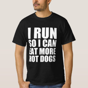 Ich laufe, um mehr Hot Dogs zu essen T-Shirt