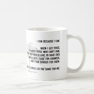 Ich laufe, weil ich Tassen-Licht kann Kaffeetasse