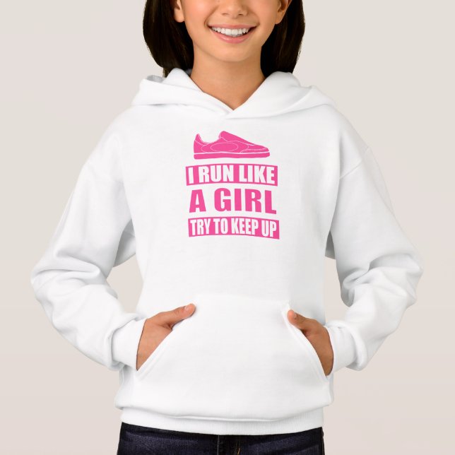 Ich laufe wie ein Mädchen Hoodie (Vorderseite)