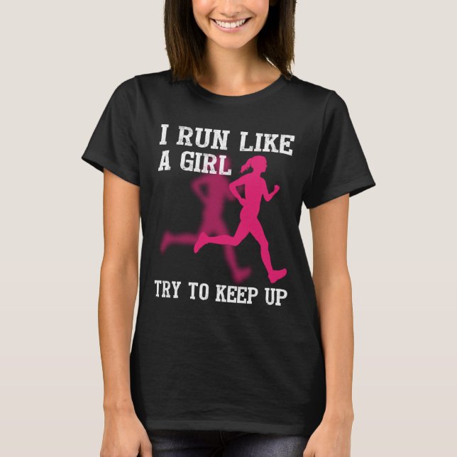 Ich laufe wie ein Mädchen, versuche aufzustehen T-Shirt (Vorderseite)