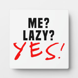 Ich? Lazy? Ja! Fotoplatte