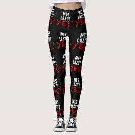 Ich? Lazy? Ja! Leggings