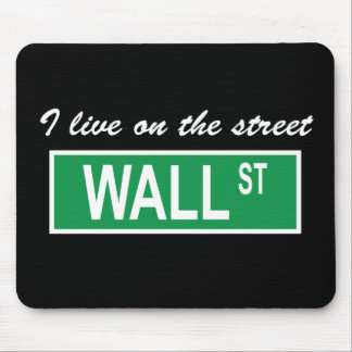 "Ich lebe auf der Straße Wall Street" dunkles Mousepad