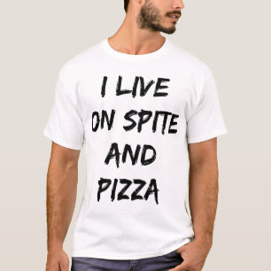 Ich lebe auf einem trendigen Zitat von Spite und P T-Shirt